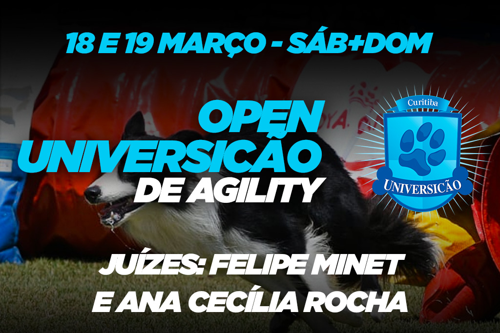 1ª e 2ª Etapas – Open Universicão Agility Curitiba 18 e 19/03/2023