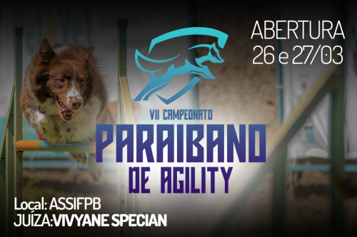 1a e 2a Etapas – VII Campeonato Paraibano de Agility – 26 e 27/03/2022