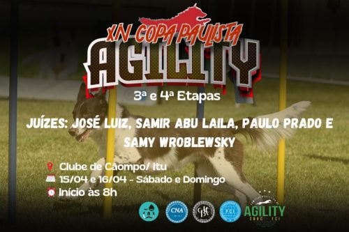 3ª e 4ª Etapas – XIV Copa Paulista de Agility – 15 e 16/04/2023