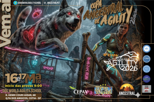 Copa Ancestral de Agility 2026 e 4ª Etapa da XVII Copa Paulista de Agility