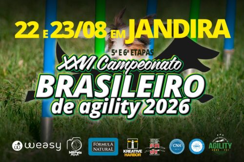 XXVI Campeonato Brasileiro de Agility – 5ª e 6ª Etapas